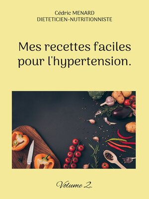 cover image of Mes recettes faciles pour l'hypertension.